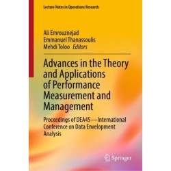 Advances in the Theory and Applications of Performance Measurement and Management: Proceedings of DEA45—International Conference on Data Envelopment Analysis