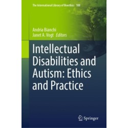 Intellectual Disabilities and Autism: Ethics and Practice