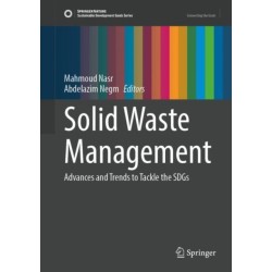 Solid Waste Management: Advances and Trends to Tackle the SDGs