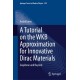 A Tutorial on the WKB Approximation for Innovative Dirac Materials: Graphene and Beyond