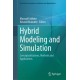 Hybrid Modeling and Simulation: Conceptualizations, Methods and Applications
