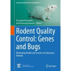 Rodent Quality Control: Genes and Bugs: Monitoring Health and Genetics of Laboratory Animals