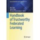 Handbook of Trustworthy Federated Learning