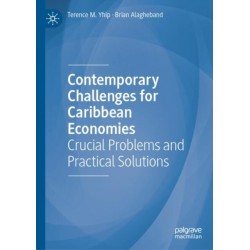 Contemporary Challenges for Caribbean Economies: Crucial Problems and Practical Solutions