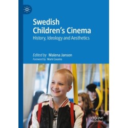 Swedish Children’s Cinema: History, Ideology and Aesthetics
