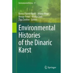 Environmental Histories of the Dinaric Karst