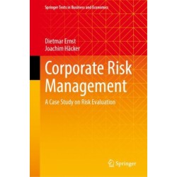 Corporate Risk Management: A Case Study on Risk Evaluation