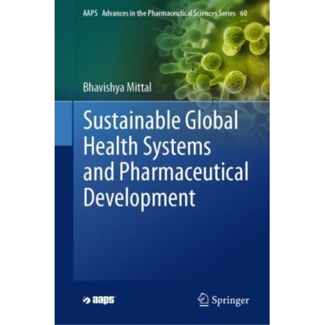 Sustainable Global Health Systems and Pharmaceutical Development