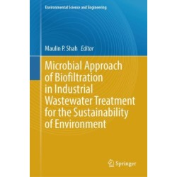 Microbial Approach of Biofiltration in Industrial Wastewater Treatment for the Sustainability of Environment