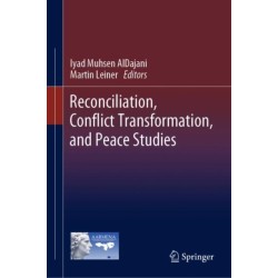 Reconciliation, Conflict Transformation, and Peace Studies