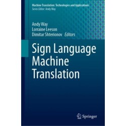 Sign Language Machine Translation