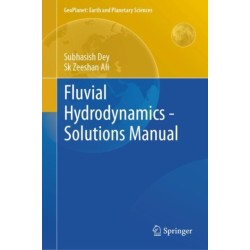 Fluvial Hydrodynamics - Solutions Manual