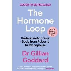 The Hormone Loop: Understanding Your Body from Puberty to Menopause