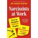 Narcissists at Work: How to navigate difficult people and workplace toxicity