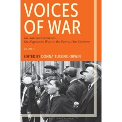 Voices of War: The Russian Experience, The Napoleonic Wars to the Twenty-First Century
