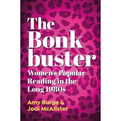 The Bonkbuster: Women's Popular Reading in the Long 1980s