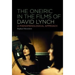 The Oneiric in the Films of David Lynch: A Phenomenological Approach