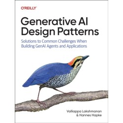 Generative AI Design Patterns: Solutions to Common Challenges When Building Genai Agents and Applications