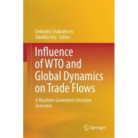 Influence of WTO and Global Dynamics on Trade Flows: A Machine-Generated Literature Overview