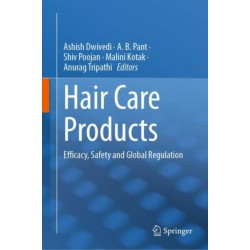 Hair Care Products: Efficacy, Safety and Global Regulation