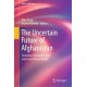 The Uncertain Future of Afghanistan: Terrorism, Reconstruction, and Great-Power Rivalry