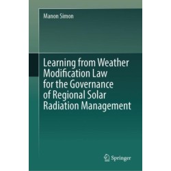 Learning from Weather Modification Law for the Governance of Regional Solar Radiation Management