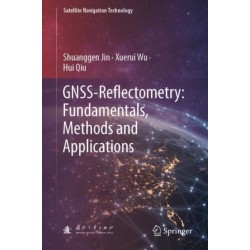 GNSS-Reflectometry: Fundamentals, Methods and Applications