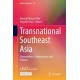 Transnational Southeast Asia: Communities, Contestations and Cultures