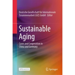 Sustainable Aging: Cases and Cooperation in China and Germany