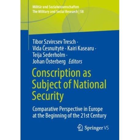 Conscription as Subject of National Security: Comparative Perspective in Europe at the Beginning of the 21st Century