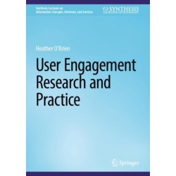 User Engagement Research and Practice