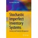 Stochastic Imperfect Inventory Systems: Inventory and Production Management