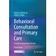 Behavioral Consultation and Primary Care: A Guide to Integrating Services