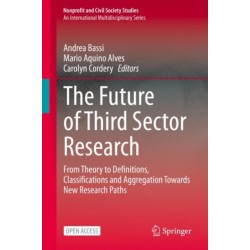 The Future of Third Sector Research: From Theory to Definitions, Classifications and Aggregation Towards New Research Paths