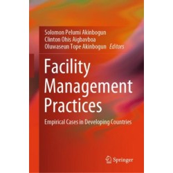 Facility Management Practices: Empirical Cases in Developing Countries