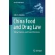 China Food and Drug Law: Policy, Practice, and Future Directions