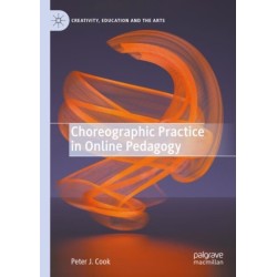 Choreographic Practice in Online Pedagogy