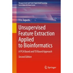 Unsupervised Feature Extraction Applied to Bioinformatics: A PCA Based and TD Based Approach