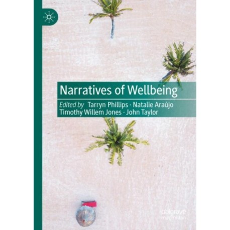 Narratives of Wellbeing