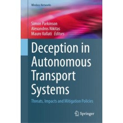 Deception in Autonomous Transport Systems: Threats, Impacts and Mitigation Policies