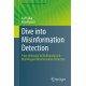 Dive into Misinformation Detection: From Unimodal to Multimodal and Multilingual Misinformation Detection