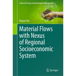 Material Flows with Nexus of Regional Socioeconomic System