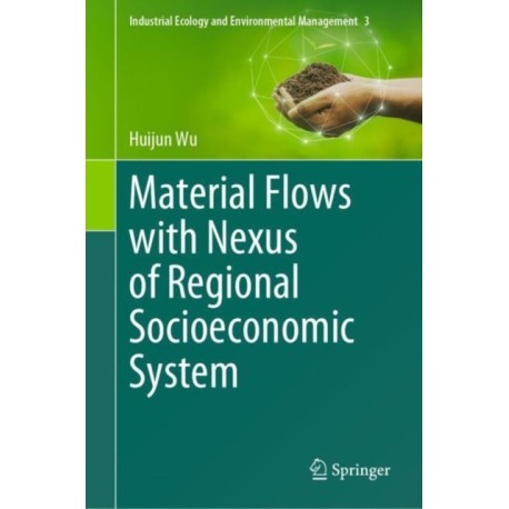 Material Flows with Nexus of Regional Socioeconomic System
