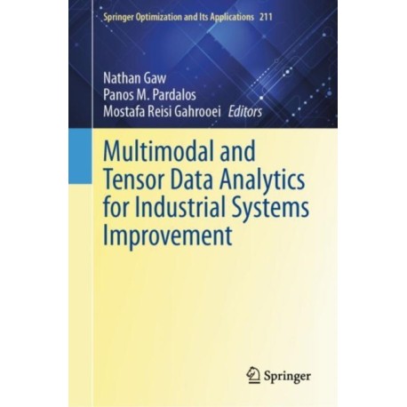 Multimodal and Tensor Data Analytics for Industrial Systems Improvement