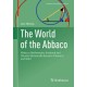 The World of the Abbaco: Abbacus Mathematics Analyzed and Situated Historically Between Fibonacci and Stifel