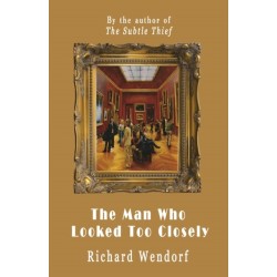 The Man Who Looked Too Closely