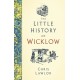 The Little History of Wicklow