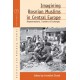 Imagining Bosnian Muslims in Central Europe: Representations, Transfers and Exchanges
