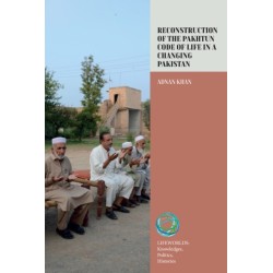 Reconstruction of the Pakhtun Code of Life in a Changing Pakistan