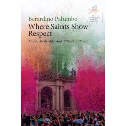 Where Saints Show Respect: Mafia, Modernity, and Rituals of Power